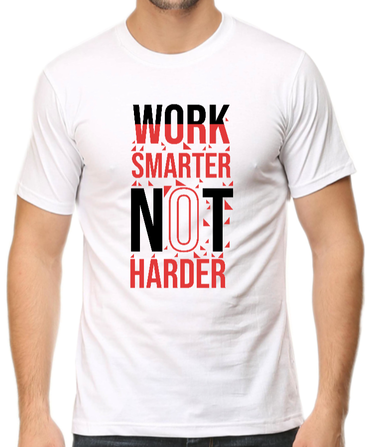 Work  Smarter | Printed Shirt